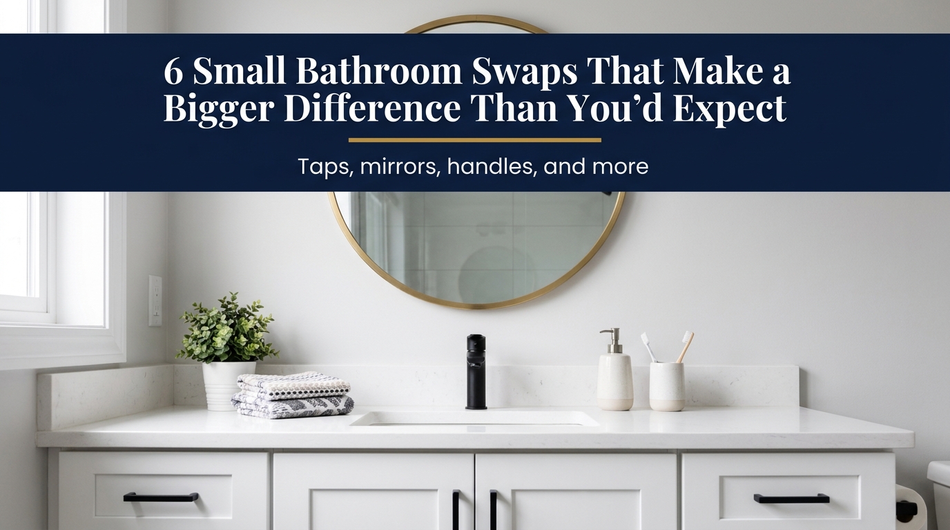 6 Small Bathroom Swaps That Make a Bigger Difference Than You'd Expect