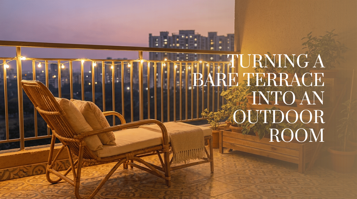 Turning a Bare Terrace Into an Outdoor Room